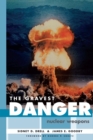 The Gravest Danger : Nuclear Weapons - Book