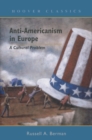 Anti-Americanism in Europe Volume 527 : A Cultural Problem - Book