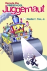 Reroute the Preschool Juggernaut - Book