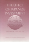 The Effect of Japanese Investment on the World Economy : A Six-Country Study 1970-1991 - Book