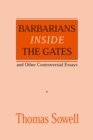 Barbarians inside the Gates and Other Controversial Essays - Book