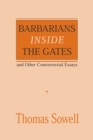 Barbarians inside the Gates and Other Controversial Essays - eBook