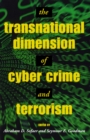 The Transnational Dimension of Cyber Crime and Terrorism - Book