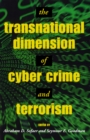 The Transnational Dimension of Cyber Crime and Terrorism - eBook