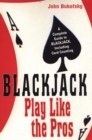 Blackjack: Play Like The Pros - eBook