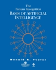 The Pattern Recognition Basis of Artificial Intelligence - Book