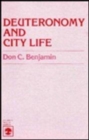 Deuteronomy and City Life : A Form Criticism of Texts with the Word City ('r) in Deuteronomy 4:41-26:19 - Book