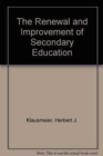 The Renewal and Improvement of Secondary Education : Concepts and Practices - Book