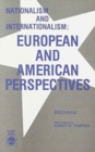 Nationalism and Internationalism, European and American Perspectives - Book