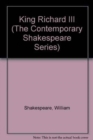 King Richard III (The Contemporary Shakespeare Series) - Book