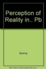 The Perception of Reality in the Volksmarchen of Schleswig-Holstein : A Study in Interpersonal Relationships and World View - Book