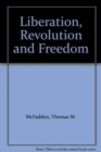 Liberation, Revolution and Freedom - Book