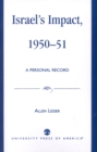 Israel's Impact, 1950-51 : A Personal Record - Book