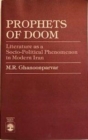 Prophets of Doom : Literature as a Socio-Political Phenomenon in Modern Iran - Book