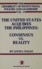 The United States Acquires the Philippines : Consensus vs. Reality - Book