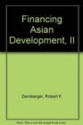 Financing Asian Development, II : China and India - Book