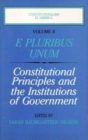 Constitutionalism in America : E Pluribus Unum: Constitutional Principles and the Institutions of Government - Book