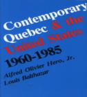 Contemporary Quebec and the United States, 1960-1985 - Book
