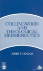 Collingwood and Theological Hermeneutics - Book