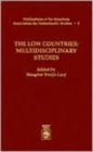 The Low Countries : Multidisciplinary Studies: Publications of the American Association for Netherlandic Studies, Vol. 3 - Book