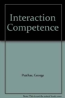 Interaction Competence : Studies in Ethnomethodology and Conversation Analysis No. 1 - Book