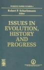 Issues in Evolution, History and Progress : Working Papers, Number 4 - Book