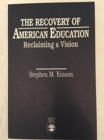 The Recovery of American Education : Reclaiming a Vision - Book