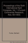 Proceedings of the Sixth International Kant Congress : Current Continental Research - Book