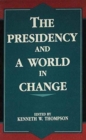 The Presidency and a World in Change - Book