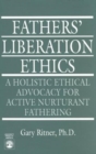 Fathers' Liberation Ethics - Book