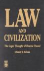 Law and Civilization : The Legal Thought of Roscoe Pound - Book