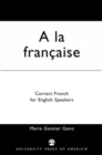 A la Francaise : Correct French for English Speakers - Book