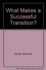 What Makes a Successful Transition? - Book