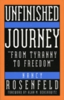 Unfinished Journey : From Tyranny to Freedom - Book