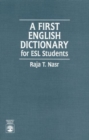 A First English Dictionary : For ESL Students - Book