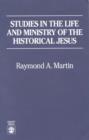 Studies in the Life and Ministry of the Historical Jesus - Book