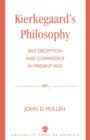 Kierkegaard's Philosophy : Self Deception and Cowardice in the Present Age - Book