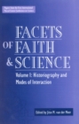 Facets of Faith and Science : Vol. I: Historiography and Modes of Interaction - Book