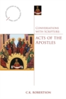 Conversations with Scripture : Acts of the Apostles - Book