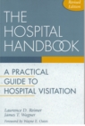 The Hospital Handbook : A Practical Guide to Hospital Visitation - eBook