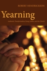 Yearning : Authentic Transformation, Young Adults, and the Church - eBook