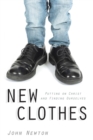 New Clothes : Putting on Christ and Finding Ourselves - Book