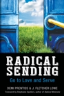 Radical Sending : Go to Love and Serve - Book