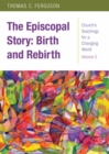 The Episcopal Story : Birth and Rebirth - eBook