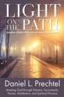 Light on the Path : Guiding Symbols for Insight and Discernment - eBook