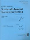 Selected Papers on Surface-Enhanced Raman Scattering - Book
