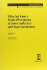 Ultrafast Laser Probe Phenomena In Semiconductors - Book