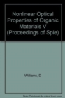 Nonlinear Optical Properties of Organic Materials - Book