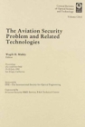 The Aviation Security Problem and Related Technologies : Proceedings of a Conference Held 19-20 July 1992, San Diego, California - Book
