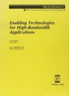 Enabling Technologies For High Bandwidth Applicati - Book